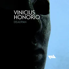 Deadpan - Single by Vinicius Honorio album reviews, ratings, credits