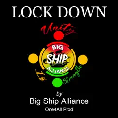 Lock Down - Single by BIG SHIP ALLIANCE album reviews, ratings, credits