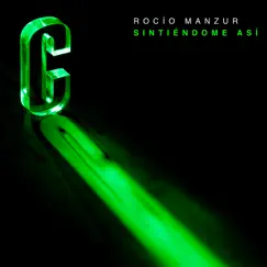 Sintiéndome Así - Single by Rocío Manzur album reviews, ratings, credits