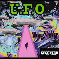 U.F.O - Single by Yung Zatty album reviews, ratings, credits