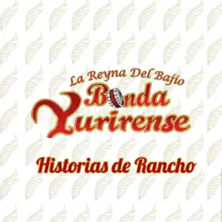 Historias de Rancho by Banda Yurirense album reviews, ratings, credits