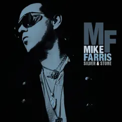 Silver & Stone by Mike Farris album reviews, ratings, credits