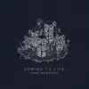 Coming to Life - Single album lyrics, reviews, download