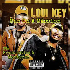 Man On a Mission (feat. Frank Sativa & Montezzz) Song Lyrics