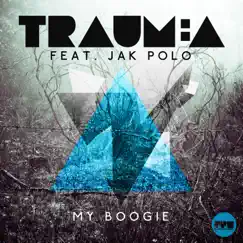 My Boogie (feat. Jak Polo) [Remixes] by Traum:a album reviews, ratings, credits