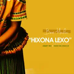 Hixona Lexo (Radio Edit) [feat. Jimmy Wiz & Huge Da Oracle] Song Lyrics