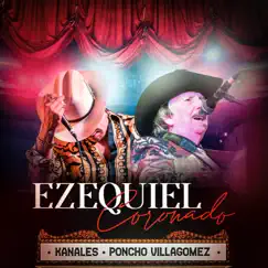 Ezequiel Coronado - Single by Kanales & Poncho Villagomez album reviews, ratings, credits