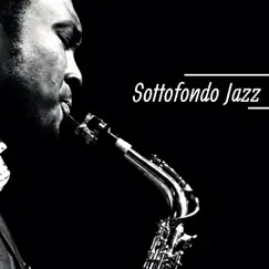 Sottofondo Jazz - Ambient Musicale, Canzoni Rilassanti per Notte Romantica by Sottofondo Musicale Maestro album reviews, ratings, credits