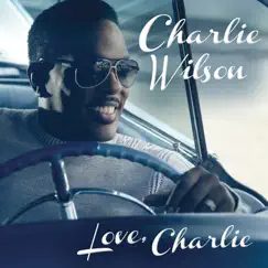 Love, Charlie by Charlie Wilson album reviews, ratings, credits
