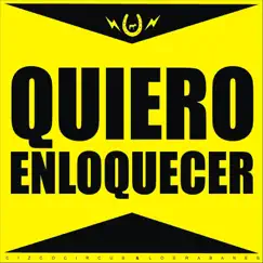 Quiero Enloquecer - Single by Cizcocircus & Los Rabanes album reviews, ratings, credits