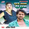 Dard Uthata Deh Tutata - Single album lyrics, reviews, download