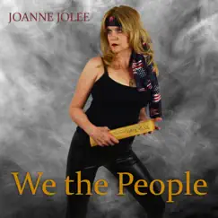 We the People - Single by Joanne Jolee album reviews, ratings, credits