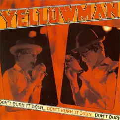 Don’t Burn It Down by Yellowman album reviews, ratings, credits