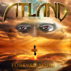 Forever Young - Single by Atland album reviews, ratings, credits
