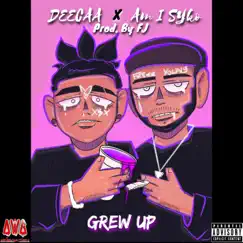 Grew up (feat. Excess) - Single by Am I Syko album reviews, ratings, credits