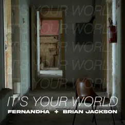It's Your World - Single by Fernandha & Brian Jackson album reviews, ratings, credits