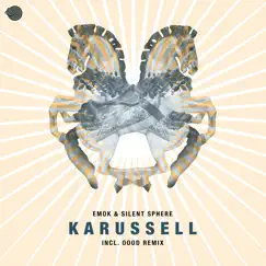 Karussell - Single by EMOK & Silent Sphere album reviews, ratings, credits
