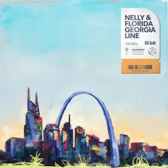 Lil Bit - Single by Nelly & Florida Georgia Line album download