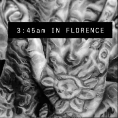 3:45am in Florence Song Lyrics