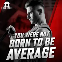 You Were Not Born To Be Average Song Lyrics