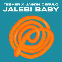 Jalebi Baby - Single by Tesher & Jason Derulo album reviews, ratings, credits