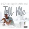 Tell Me (feat. Ty Dolla $ign, Trey Songz, Tory Lanez & Shannon Rivera) - Single album lyrics, reviews, download