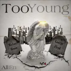 Too Young (feat. K.N.J) - Single by All En album reviews, ratings, credits