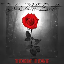 Toxic Love - Single by Ty White Beats album reviews, ratings, credits