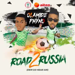 Road 2 Russia (Dem Go Hear Am) - Single by Olamide & Phyno album reviews, ratings, credits