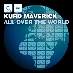 All Over The World - Single by Kurd Maverick album reviews, ratings, credits