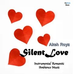 Silent Love (Instrumental Romantic Ambience Music) Song Lyrics