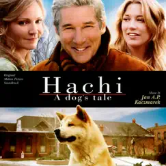 Hachi: A Dog's Tale (Original Motion Picture Soundtrack) by Jan A.P. Kaczmarek album reviews, ratings, credits