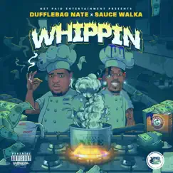 Whippin (feat. Sauce Walka) Song Lyrics