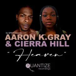 Heaven (feat. Cierra Hill) by Aaron K. Gray album reviews, ratings, credits