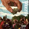 Meezus EP album lyrics, reviews, download