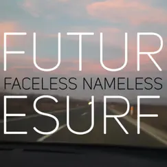 Faceless Nameless by Future Surf album reviews, ratings, credits