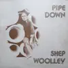 Pipe Down album lyrics, reviews, download