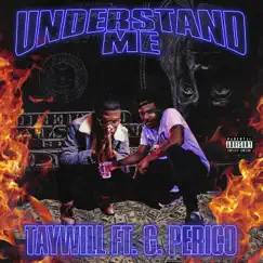 Understand Me (feat. G Perico) - Single by Tay Supreme album reviews, ratings, credits