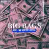 BIG BAGS (feat. Taliban Trigga) - Single album lyrics, reviews, download