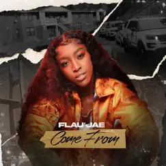 Come From - Single by Flau'jae album reviews, ratings, credits
