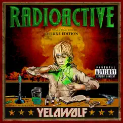 Radioactive (Deluxe Version) by Yelawolf album reviews, ratings, credits