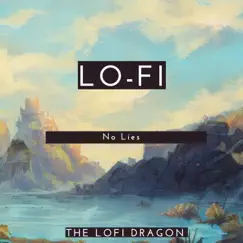 No Lies - Single by The Lofi Dragon album reviews, ratings, credits