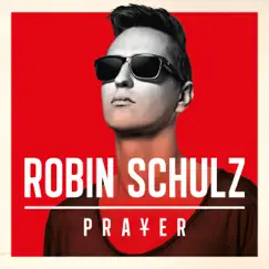 Prayer by Robin Schulz album reviews, ratings, credits