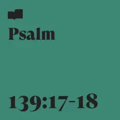 Psalm 139:17-18 (feat. Ryan Delmore) - Single by Verses album reviews, ratings, credits