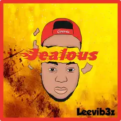 Jealous - Single by Leevib3z album reviews, ratings, credits