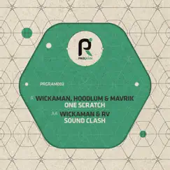 One Scratch / Sound Clash - Single by Wickaman, Hoodlum, Mavrik & RV album reviews, ratings, credits