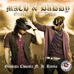 Guialcita Chiquita (feat. JR Ranks) - Single by Mach & Daddy album reviews, ratings, credits