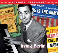 Composers On Broadway: Irving Berlin by Irving Berlin & Various Artists album reviews, ratings, credits