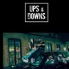 Ups & Downs (feat. Arii, T-Quote & Maddox) - Single album lyrics, reviews, download