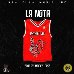 La Nota - Single by Bryant Lee album reviews, ratings, credits